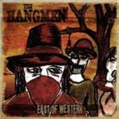 HANGMEN  - CD EAST OF WESTERN