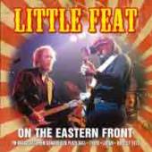 LITTLE FEAT  - CD ON THE EASTERN FRONT