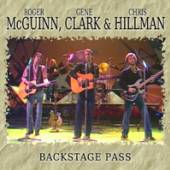 MCGUINN CLARK & HILLMAN  - CD BACKSTAGE PASS