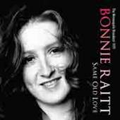 RAITT BONNIE  - CD SAME OLD LOVE