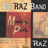 RAZ BAND  - CD MADISON PARK