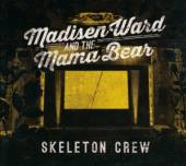 MADISEN WARD & THE MAMA B  - CD SKELETON CREW