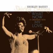 BASSEY SHIRLEY  - VINYL WHAT NOW MY LO..