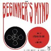BEGINNER'S MYND  - SI I FOUND YOU OUT /7