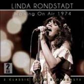 RONSTADT LINDA  - 2xCD WALKING ON AIR 1974