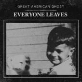 GREAT AMERICAN GHOSTS  - CD EVERYONE LEAVES