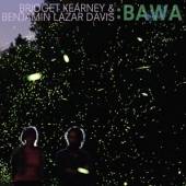 KEARNEY BRIDGET & LAZAR DAVIS ..  - CD BAWA