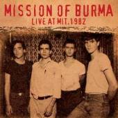 MISSION OF BURMA  - CD LIVE AT MIT 1982