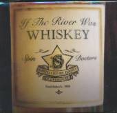  IF THE RIVER WAS WHISKEY - supershop.sk