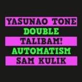 TALIBAM! & YASUNAO TONE  - VINYL DOUBLE AUTOMATISM [VINYL]