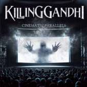 KILLING GANDHI  - CD CINEMATIC PARALLELS