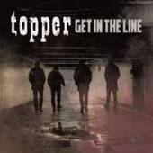 TOPPER  - CD GET IN THE LINE