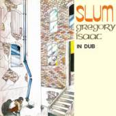 ISAACS GREGORY  - CD SLUM IN DUB