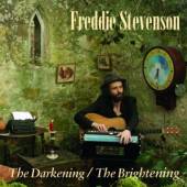 FREDDIE STEVENSON  - CD THE DARKENING/THE BRIGHTENING