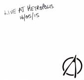  LIVE AT METROPOLIS 16/05/15 [VINYL] - suprshop.cz