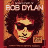  ROCKIN ROOTS OF BOB DYLAN (2CD) - supershop.sk