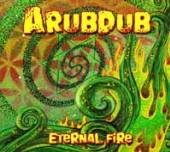 ARUBDUB  - CD ETERNAL FIRE