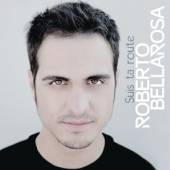 BELLAROSA ROBERTO  - CD SUIS TA ROUTE