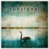 SUBSIGNAL  - CD THE BEACONS OF SOMEWHERE SOMET