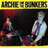 ARCHIE AND THE BUNKERS  - VINYL ARCHIE AND THE BUNKERS [VINYL]
