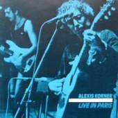 ALEXIS KORNER  - CD LIVE IN PARIS
