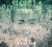 NICOLAS EMILIE - CD LIKE I'M A WARRIOR