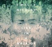 NICOLAS EMILIE  - CD LIKE I'M A WARRIOR