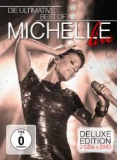MICHELLE  - 3xCD DIE ULTIMATIVE.. -LIVE-