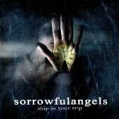 SORROWFUL ANGELS  - CD SHIP IN YOUR TRIP