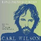 CARL WILSON  - CD LONG PROMISED ROA..