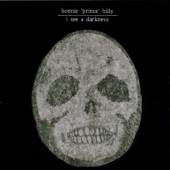 BONNIE PRINCE BILLY  - CD I SEE A DARKNESS