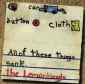 LEMONHEADS  - CD CAR BUTTON CLOTH