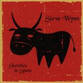WYNN STEVE  - CD SKETCHES IN SPAIN