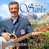 SATTLER OSWALD  - CD DIE STIMME DER BERGE