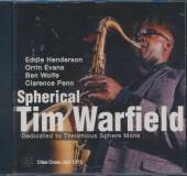 TIM WARFIELD QUINTET  - CD SPHERICAL - DEDIC..