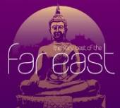  VERY BEST OF THE FAR EAST - suprshop.cz