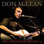 MCLEAN DON  - CD LIVE..THE BOTTOM LINE '74