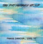 METHENY PAT GROUP  - CD PHASE DANCER...LIVE,1977