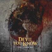 DEVIL YOU KNOW  - CD THEY BLEED RED
