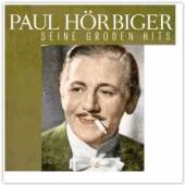 HORBIGER PAUL  - 2xCD SEINE GROSSEN HITS