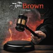 BROWN JEFF  - CD TWENTY-THREE YEARS