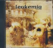 LEUKEMIA  - CD LOVE