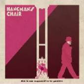 HANGMAN'S CHAIR  - CD THIS IS NOT SUPPOSED TO..