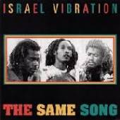 ISRAEL VIBRATION  - VINYL SAME SONG -HQ- [VINYL]