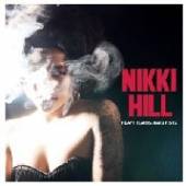 HILL NIKKI  - CD HEAVY HEARTS, HARD FISTS