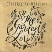 RICHARDSON GEOFFREY  - CD GARDEN OF LOVE