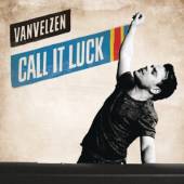 VANVELZEN  - CD CALL IT LUCK