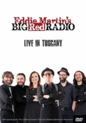 MARTIN EDDIE -BIG RED RA  - DVD LIVE IN TUSCANY