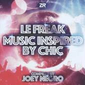  LE FREAK:MUSIC INSPIRED B [VINYL] - suprshop.cz