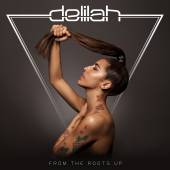 DELILAH  - CD FROM THE ROOTS UP